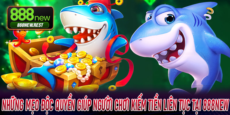 Những mẹo độc quyền giúp người chơi kiếm tiền liên tục tại 888New