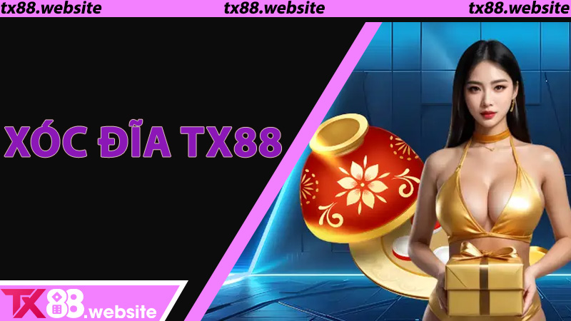 Xóc Đĩa TX88 - Trò chơi dân gian lên tầm cao trực tuyến