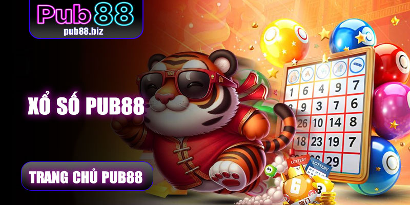 Xổ Số Pub88 – Sân Chơi Cá Cược Xổ Số Uy Tín, Cơ Hội Trúng Lớn Mỗi Ngày